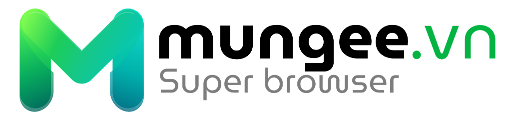 Mungee.VN Super Browser